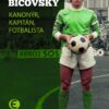 Přemysl Bičovský - Kanonýr, kapitán, fotbalista - Image 2