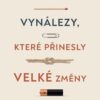 Malé vynálezy, které přinesly velké změny - Image 2