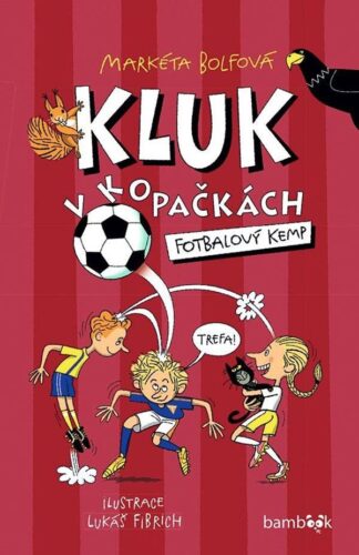 Kluk v kopačkách 2 - Fotbalový kemp