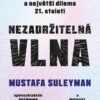 Nezadržitelná vlna - Technologie, umělá inteligence, moc a největší dilema 21. století - Image 2