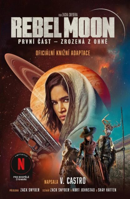 Rebel Moon 1 - Zrozená z ohně