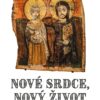 Nové srdce, nový život - Občerstvení pro duši na dobu postní a velikonoční - Image 2