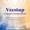 Vzestup a tajemství nesmrtelnosti - Osvícení s pomocí bytostí světla a duchovních mistrů - Image 2