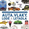 Auta, vlaky, lodě a letadla - Obrazová encyklopedie - Image 2