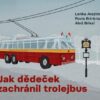 Jak dědeček zachránil trolejbus - Image 2