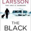 The Black Path: The Arctic Murders - A gripping and atmospheric murder mystery - Image 2
