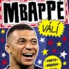 Fotbalové superhvězdy Mbappé - Fakta, příběhy, čísla - Image 2