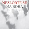 Nezlobte se na boha - Deset příběhů, deset zemí, deset osudů - Image 2