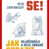 Ubraň se! Jak nejúčinněji a beze zbraně odrazit napadení - Image 2