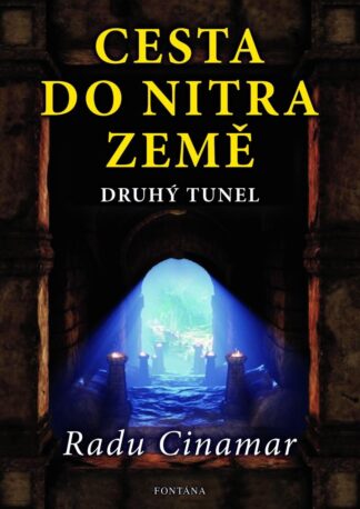 Cesta do nitra Země - Druhý tunel