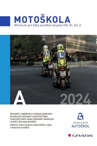 Motoškola 2024 - Minimum pro žáky autoškol skupiny AM, A1, A2, A