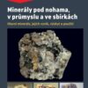 Minerály pod nohama, v průmyslu a ve sbírkách - Image 2