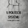 V poutech systému - Cesta zpět k sobě - Image 2
