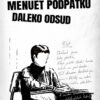 Menuet podpatků daleko odsud - Image 2