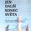 Jen další konec světa - 33 rozhovorů o antropocénu, "věku člověka" vedl Štěpán Kučera - Image 2