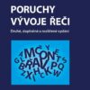 Poruchy vývoje řeči + CD - Image 2