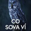 Co sova ví - Nové poznatky o nejtajemnějších ptácích světa - Image 2