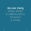 České spory o liberalismus: Masaryk a Havel - Image 2