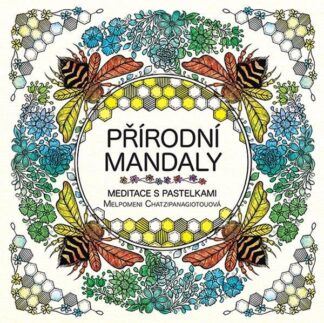 Přírodní mandaly - Meditace s pastelkami