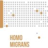 Homo migrans - Globální historie migrace - Image 2