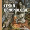 Česká démonologie - Tucet příšerných strašidel Čech, Moravy a Slezska - Image 2