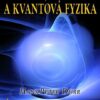 Duch, vesmír a kvantová fyzika - Úvahy o jednotě života - Image 2