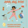 Jekh, duj, trin! - Jak jedna malá žabka dohopkala do školy - Image 2