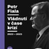 Petr Fiala - Vládnutí v čase krizí 2022–2023 - Image 2