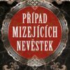 Případ mizejících nevěstek - Historický román z doby Václava II. - Image 2