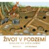 Život v podzemí - Tunelem do světa zvířat - Image 2