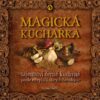 Magická kuchařka - Tajemství černé kuchyně podle receptářů starých čarodějnic - Image 2