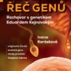 Tajemná řeč genů - Rozhovor s genetikem Eduardem Kejnovským - Image 2