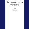 Retroaktivita v právu - Image 2