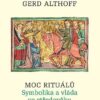 Moc rituálů Symbolika a vláda ve středověku - Image 2