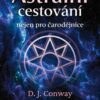 Astrální cestování nejen pro čarodějnice - Průvodce cestováním do astrálních říší - Image 2