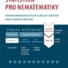 Statistika pro nematematiky - Pravděpodobnostní myšlení a základy statistiky nejen v moderní medicíně - Image 2