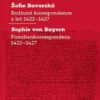 Žofie Bavorská - Rodinná korespondence z let 1422–1427 / Sophie von Bayern - Familienkorrespondenz 1422–1427 - Image 2