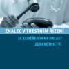 Znalec v trestním řízení se zaměřením na oblast zdravotnictví - Image 2