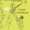 Pohádky pana Zahrádky a paní Pivoňkové - Image 2