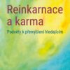 Reinkarnace a karma - Podněty k přemýšlení hledajícím - Image 2
