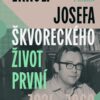 Errol. Josefa Škvoreckého život první, 1924-1969 - Image 2