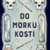 Do morku kostí - Image 2
