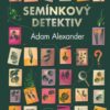 Semínkový detektiv - Odhalování tajných příběhů úžasné zeleniny - Image 2