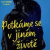 Potkáme se v jiném životě - Image 2