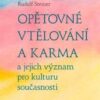 Opětovné vtělování a karma a jejich význam pro kulturu současnosti - Image 2