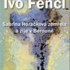 Sabrina Horáčková zemřela a žije v Berouně - Image 2