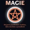 Ochranná magie - Boj proti psychickým útokům, zlým duchům a posedlosti - Image 2