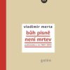 Bůh písně není mrtev - Publicistika z let 1967-2024 - Image 2