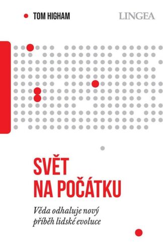 Svět na počátku - Věda odhaluje nový příběh lidské evoluce