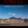 Pompeje - Život v zajetí Vesuvu - Image 2